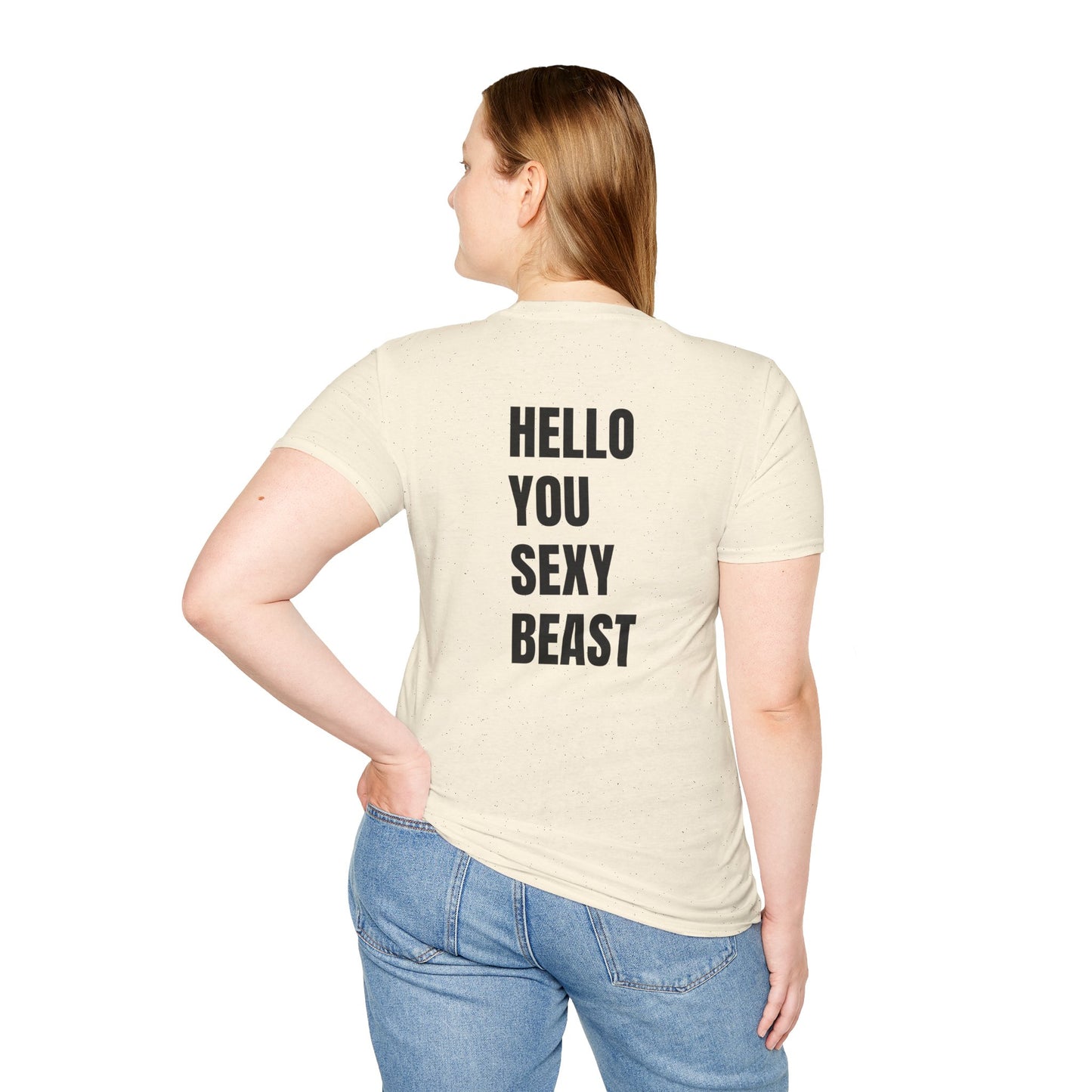 HELLO YOU SEXY BEAST T-SHIRT