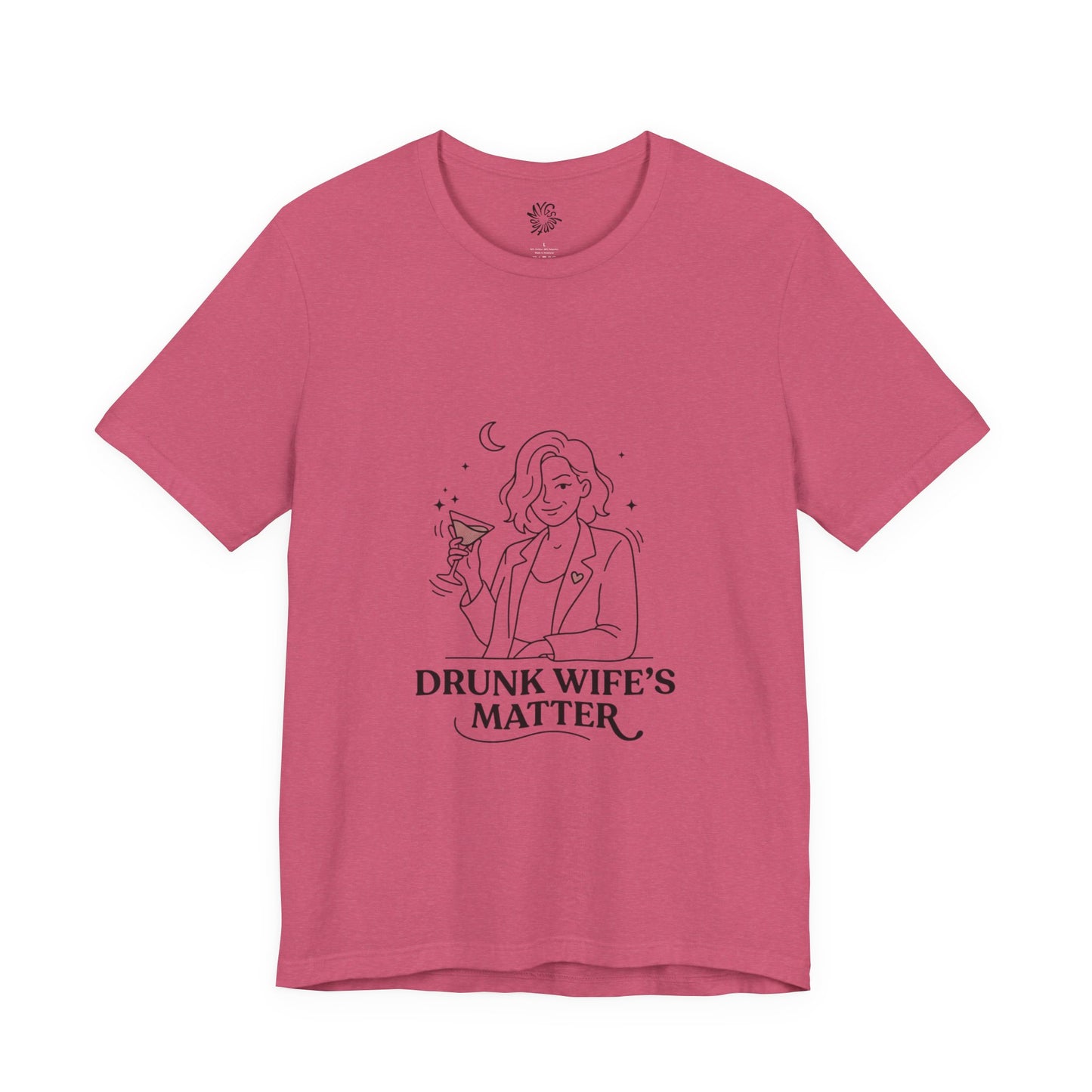 Drunk Wife's Matter Tee