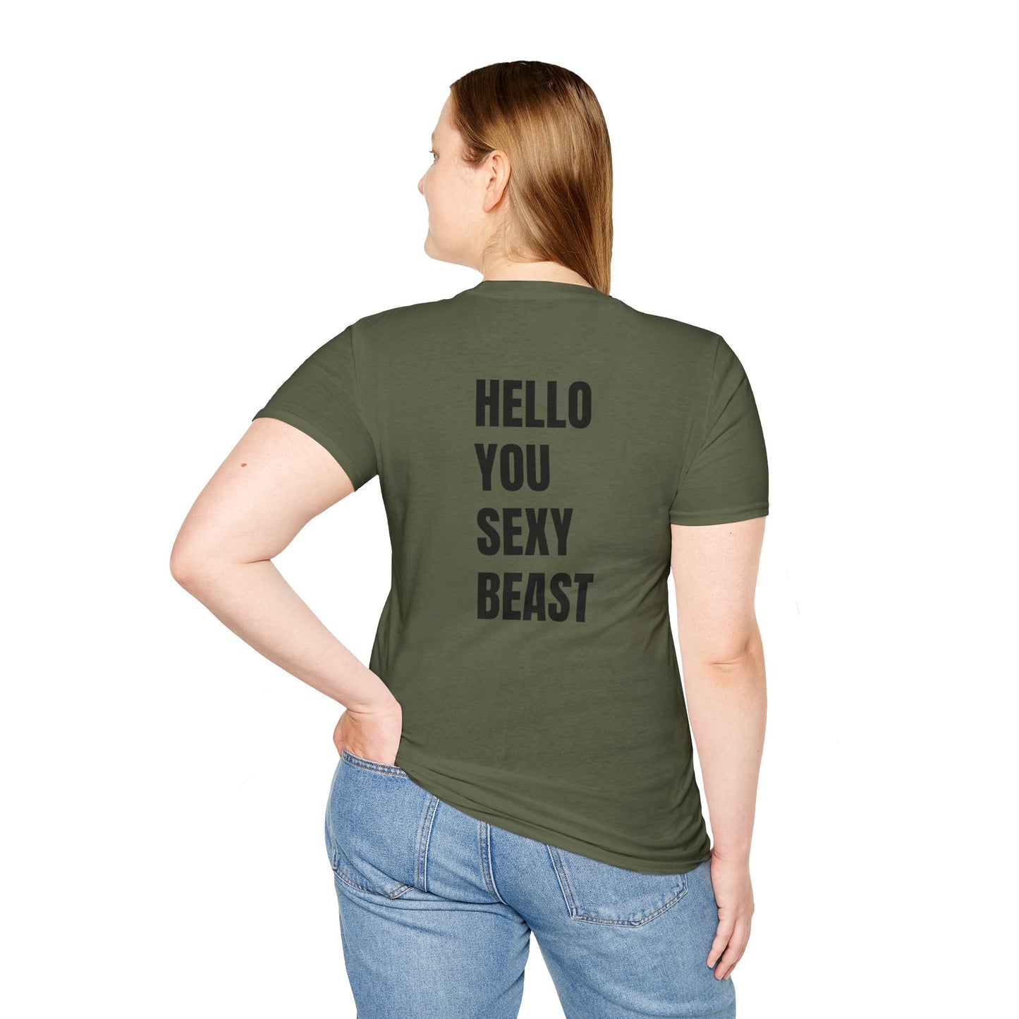 HELLO YOU SEXY BEAST T-SHIRT