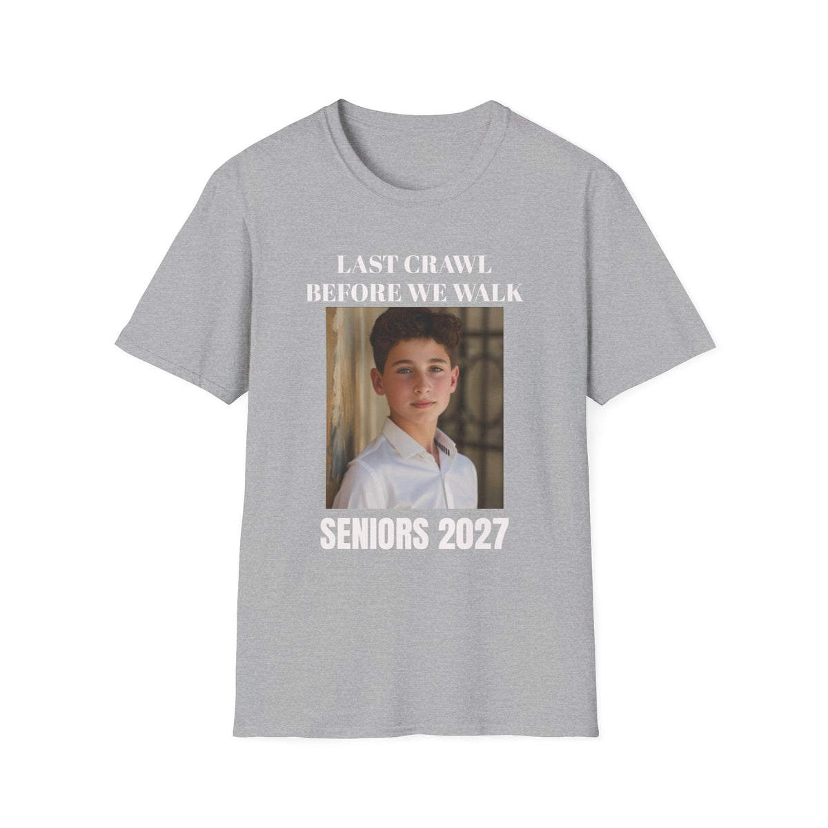 Senior Photo T-Shirt — "Last Crawl Before We Walk" - Class of 2027 | Custom Pre-Order