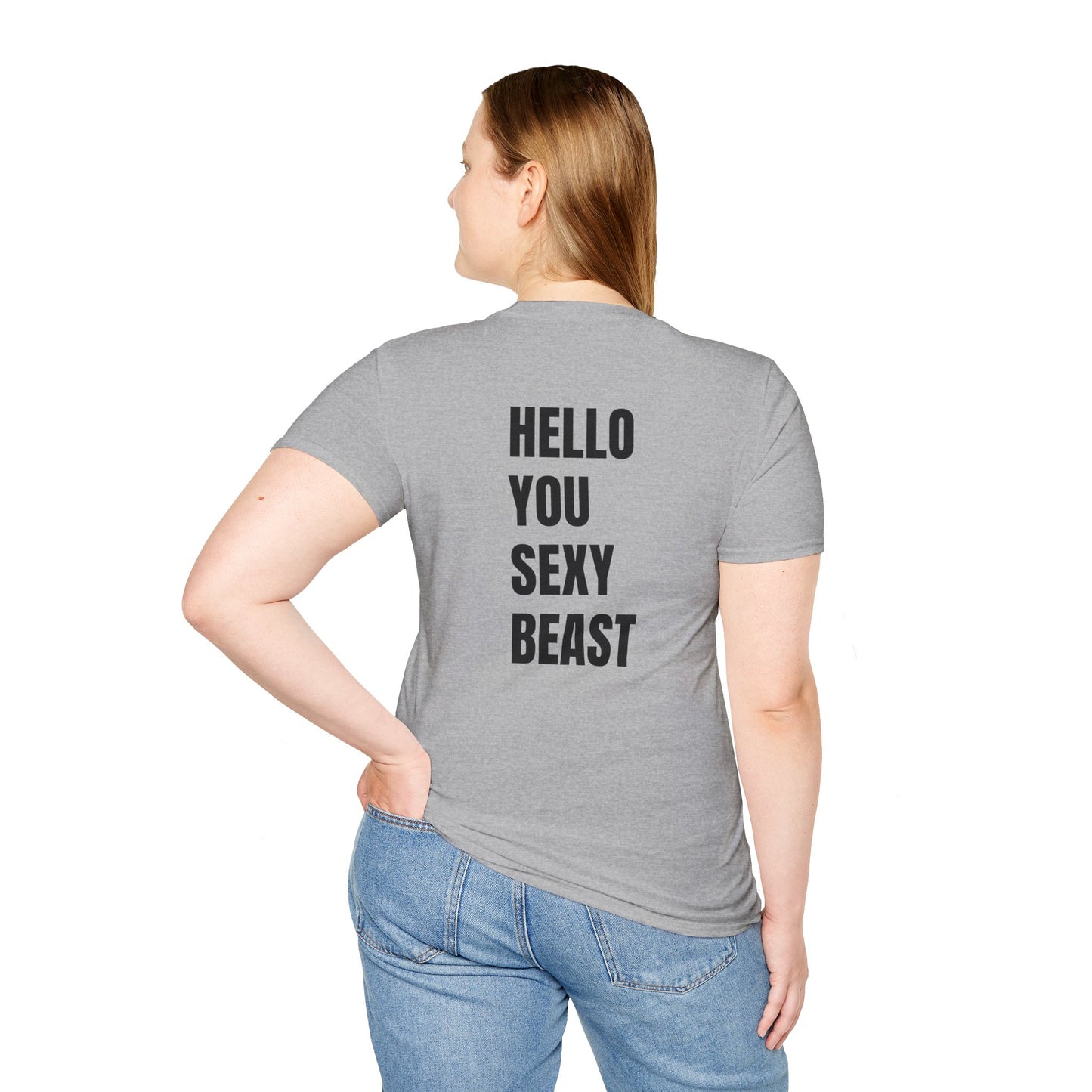 HELLO YOU SEXY BEAST T-SHIRT