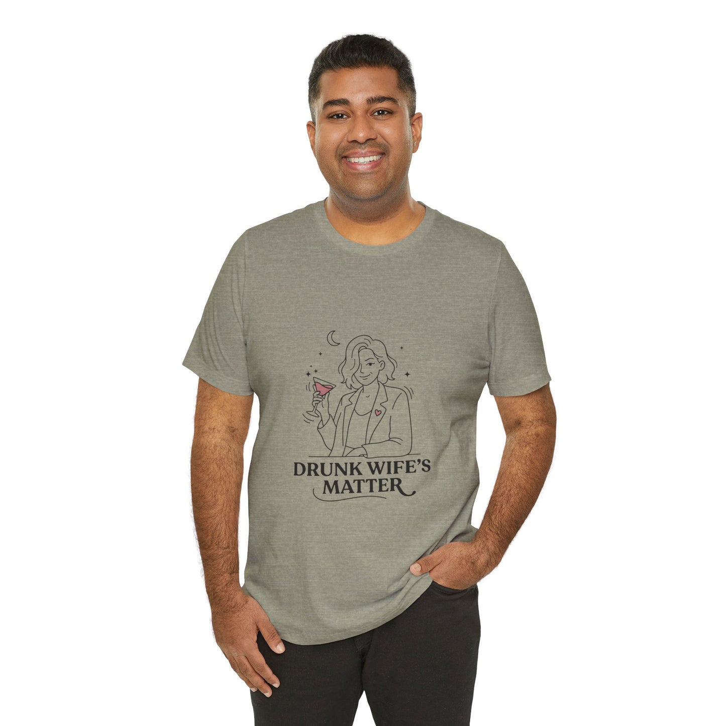 Drunk Wife's Matter Tee