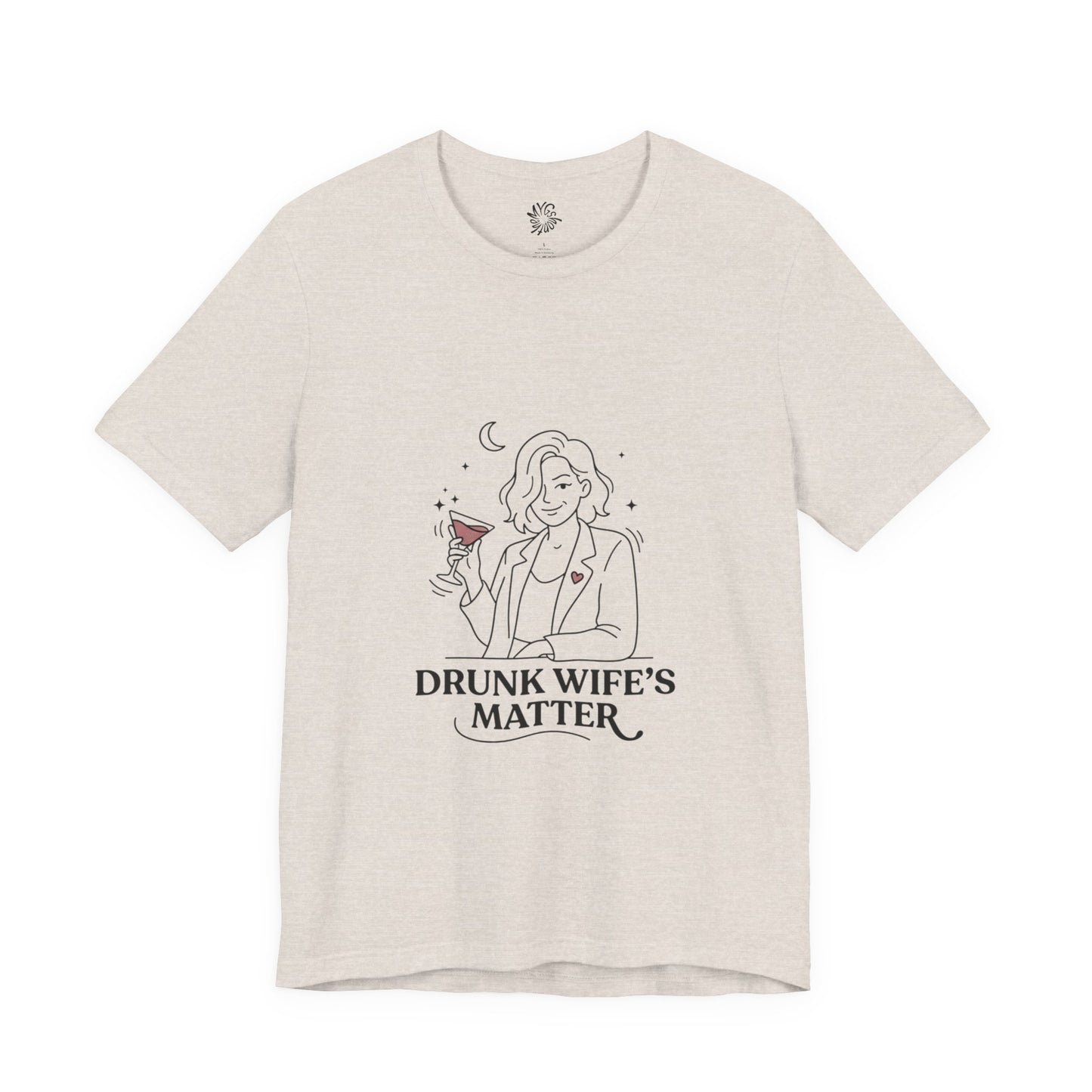 Drunk Wife's Matter Tee