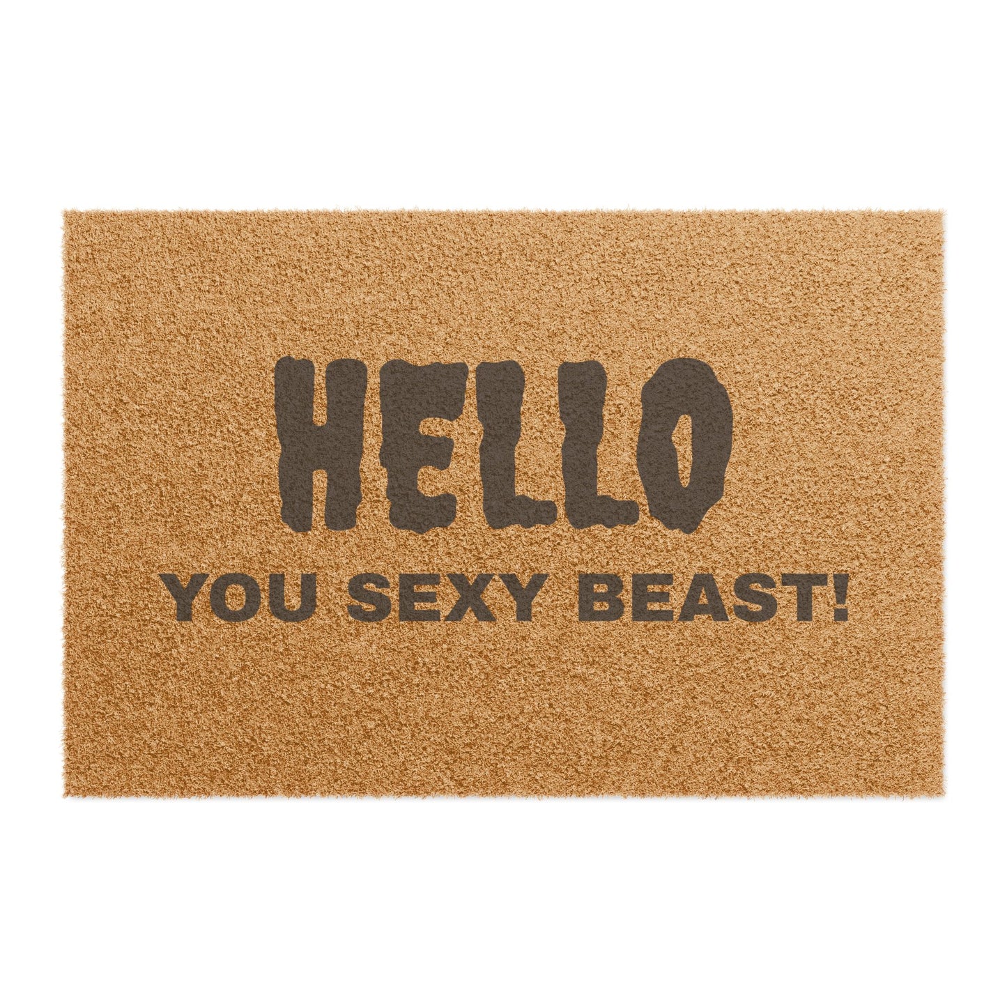 Hello You Sexy Beast Doormat